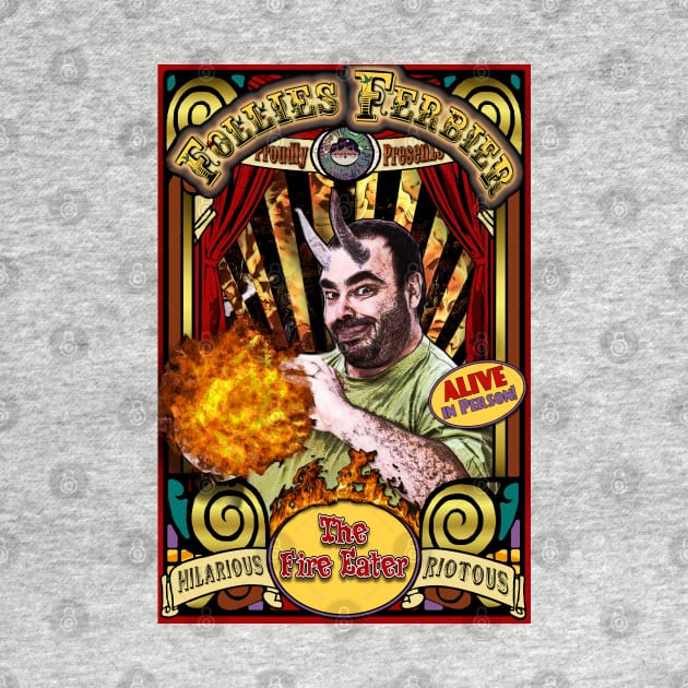 The Fire Eater Sideshow Poster by ImpArtbyTorg